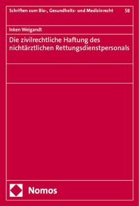 Abbildung von: Die zivilrechtliche Haftung des nichtärztlichen Rettungsdienstpersonals - Nomos