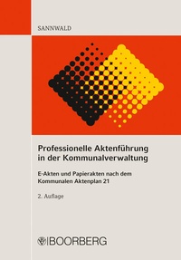 Abbildung von: Professionelle Aktenführung in der Kommunalverwaltung - Boorberg