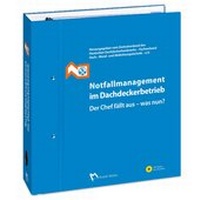 Abbildung von: Notfallmanagement im Dachdeckerbetrieb - Rudolf Müller Verlag