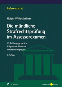Abbildung von: Die mündliche Strafrechtsprüfung im Assessorexamen - C.F. Müller