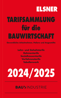 Abbildung von: Tarifsammlung für die Bauwirtschaft 2024/2025 - Otto Elsner Verlag