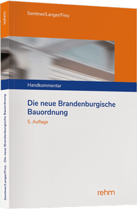Abbildung von: Die neue Brandenburgische Bauordnung - Rehm