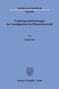 Abbildung von: Freiheitsgewährleistungen des Grundgesetzes im Klimaschutzrecht - Duncker & Humblot