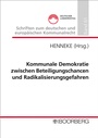 Cover: Kommunale Demokratie zwischen Beteiligungschancen und Radikalisierungsgefahren - Boorberg