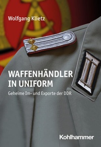 Abbildung von: Waffenhändler in Uniform - Kohlhammer