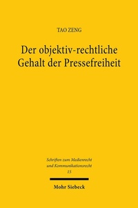 Abbildung von: Der objektiv-rechtliche Gehalt der Pressefreiheit - Mohr Siebeck