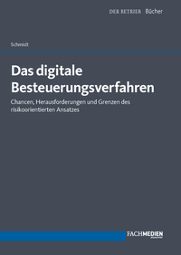 Abbildung von: Das digitale Besteuerungsverfahren - Fachmedien Otto Schmidt