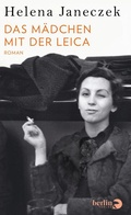 Cover: Das M&auml;dchen mit der Leica - Berlin Verlag