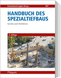 Bild vergrößern Bild: Handbuch des Spezialtiefbaus - Reguvis Fachmedien