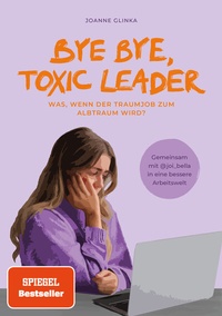 Abbildung von: Bye Bye, Toxic Leader - Community Editions