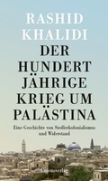 Abbildung von: Der Hundertjährige Krieg um Palästina - Unionsverlag