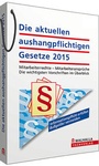 Bild: Die aktuellen aushangpflichtigen Gesetze 2015 - Walhalla