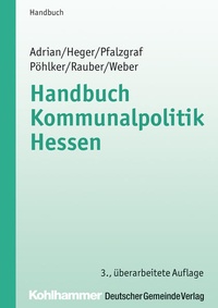 Abbildung von: Handbuch Kommunalpolitik Hessen - Deutscher Gemeindeverlag