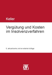 Abbildung von: Vergütung und Kosten im Insolvenzverfahren - RWS