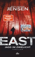 Cover: EAST. Jagd im Zwielicht - dtv