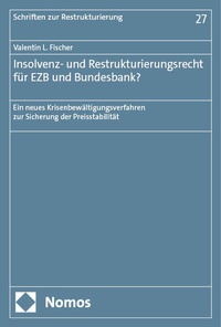 Abbildung von: Insolvenz- und Restrukturierungsrecht für EZB und Bundesbank? - Nomos