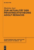 Cover: Zur Aktualit&auml;t der Privatrechtstheorie Adolf Reinachs - De Gruyter