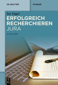 Abbildung von: Erfolgreich recherchieren - Jura - De Gruyter