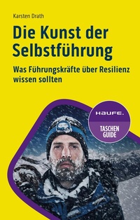 Abbildung von: Die Kunst der Selbstführung - Haufe-Lexware