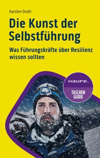 Abbildung von: Die Kunst der Selbstführung - Haufe-Lexware