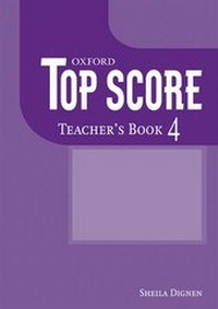 Enlarge image Cover: Top Score 4: Teacher's Book - Oxford University Press
