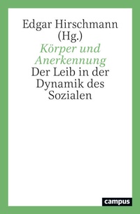 Enlarge image Cover: Körper und Anerkennung - Campus