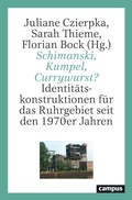 Cover: Schimanski, Kumpel, Currywurst? - Campus