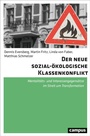 Bild: Der neue sozial-ökologische Klassenkonflikt - Campus