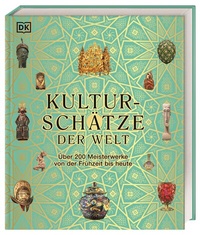 Abbildung von: Kulturschätze der Welt - Dorling Kindersley Verlag