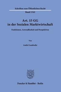 Abbildung von: Art. 15 GG in der Sozialen Marktwirtschaft - Duncker & Humblot