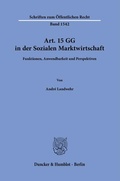 Abbildung von: Art. 15 GG in der Sozialen Marktwirtschaft - Duncker & Humblot