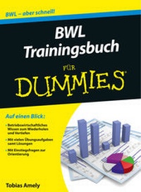 Abbildung von: BWL Trainingsbuch für Dummies - Wiley-VCH