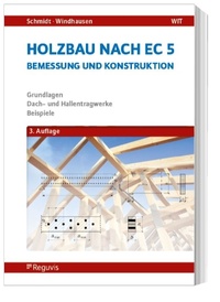 Abbildung von: Holzbau nach EC 5 - Reguvis Fachmedien