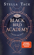 Cover: Black Bird Academy - F&uuml;rchte das Licht - Penhaligon Verlag