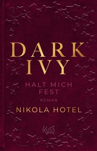 Abbildung von: Dark Ivy - Halt mich fest - Rowohlt Taschenbuch