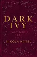Cover: Dark Ivy - Halt mich fest - Rowohlt Taschenbuch