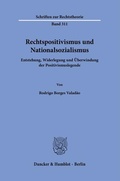 Cover: Rechtspositivismus und Nationalsozialismus - Duncker & Humblot