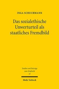 Abbildung von: Das sozialethische Unwerturteil als staatliches Fremdbild - Mohr Siebeck