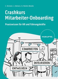 Abbildung von: Crashkurs Mitarbeiter-Onboarding - Haufe-Lexware