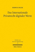 Abbildung von: Das Internationale Privatrecht digitaler Werte - Mohr Siebeck