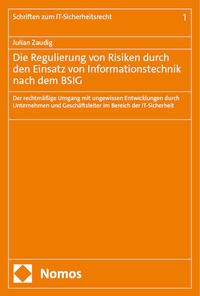 Abbildung von: Die Regulierung von Risiken durch den Einsatz von Informationstechnik nach dem BSIG - Nomos