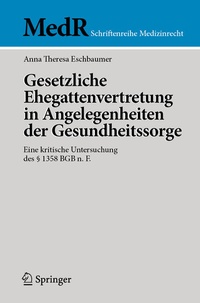Abbildung von: Gesetzliche Ehegattenvertretung in Angelegenheiten der Gesundheitssorge - Springer
