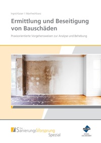Abbildung von: Ermittlung und Beseitigung von Bauschäden - Forum Verlag Herkert