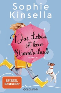 Abbildung von: Das Leben ist kein Strandurlaub - Goldmann