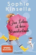 Cover: Das Leben ist kein Strandurlaub - Goldmann