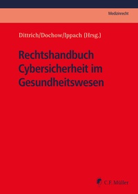Abbildung von: Rechtshandbuch Cybersicherheit im Gesundheitswesen - C.F. Müller