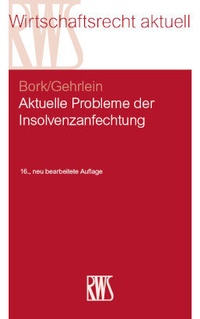 Abbildung von: Aktuelle Probleme der Insolvenzanfechtung - RWS