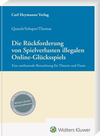 Abbildung von: Die Rückforderung von Spielverlusten illegalen Online-Glücksspiels - Carl Heymanns Verlag