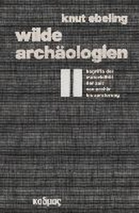 Enlarge image Cover: Wilde Archäologien 2 - Kulturverlag Kadmos