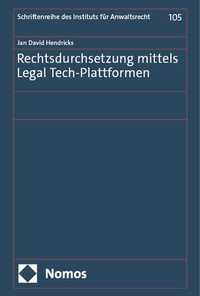 Abbildung von: Rechtsdurchsetzung mittels Legal Tech-Plattformen - Nomos